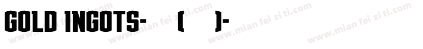 Gold Ingots-普通(西方)字体转换
